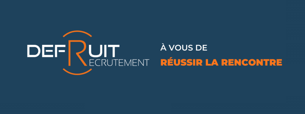 Defruit Recrutement Aveyron Occitanie - A vous de reussir la rencontre - Entretien Embauche